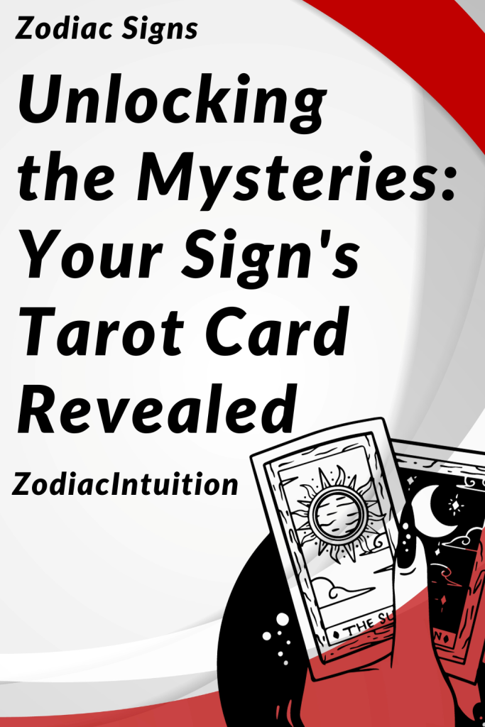 Unlocking The Mysteries Your Sign S Tarot Card Revealed Zodiac Signs