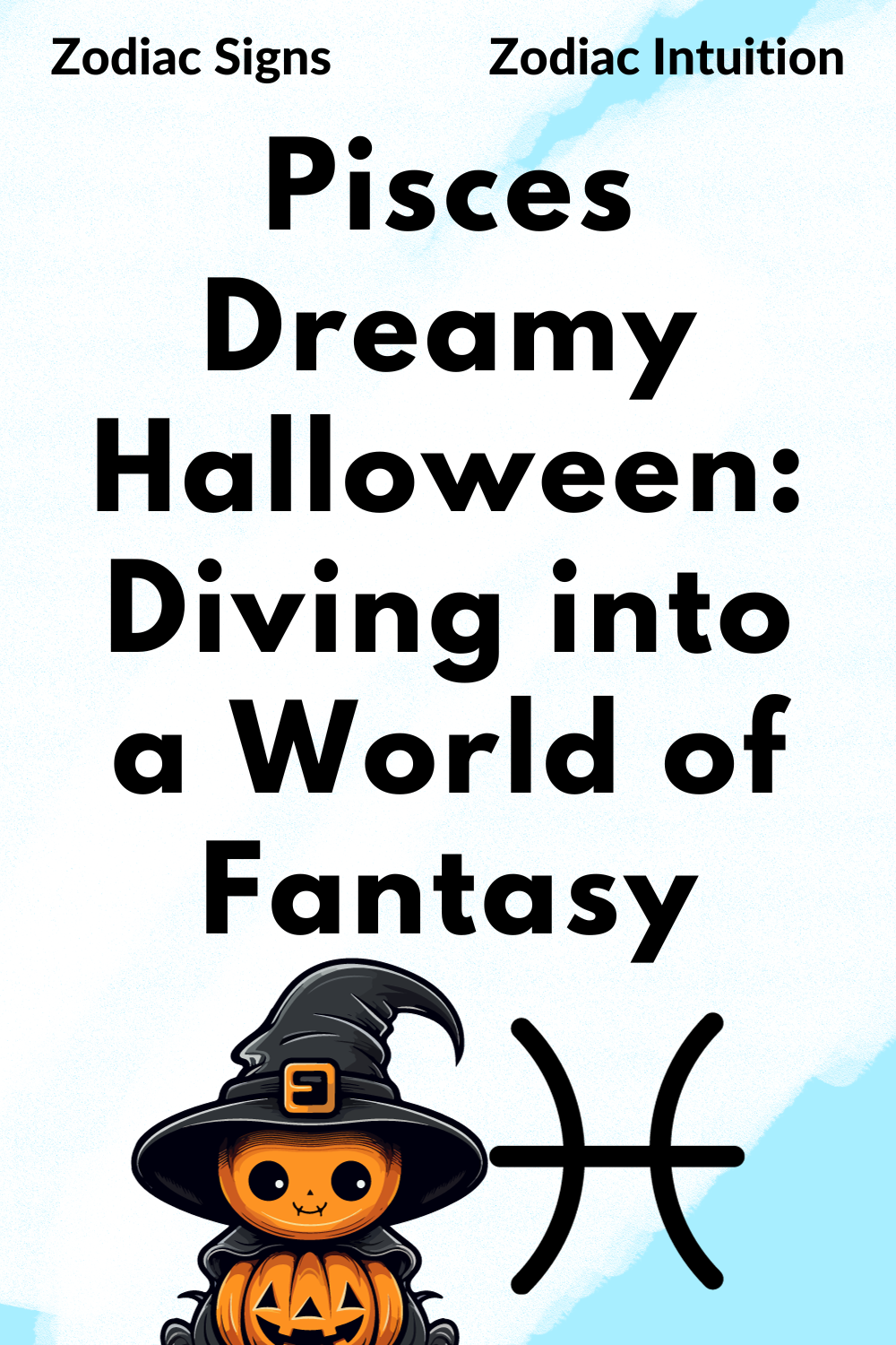 Pisces Dreamy Halloween: Diving into a World of Fantasy