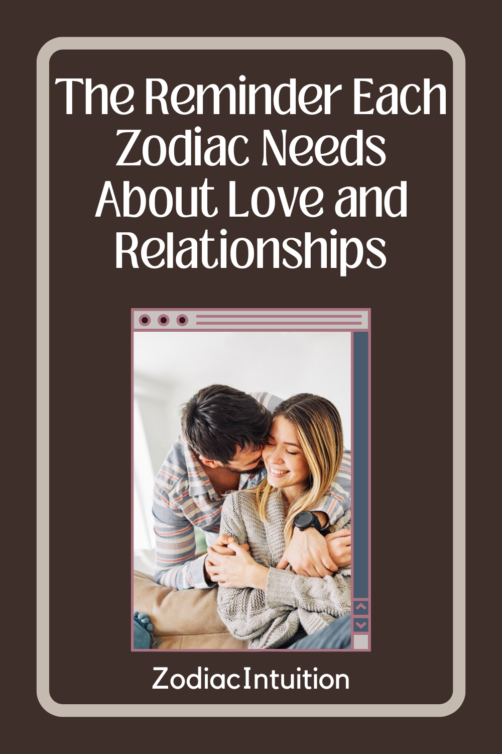 The Reminder Each Zodiac Needs About Love and Relationships