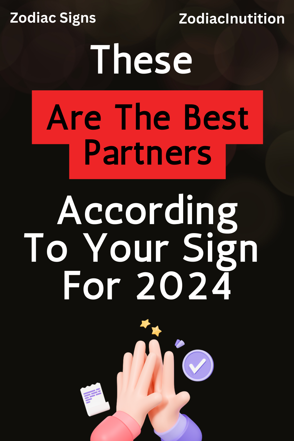 These Are The Best Partners According To Your Sign For 2024