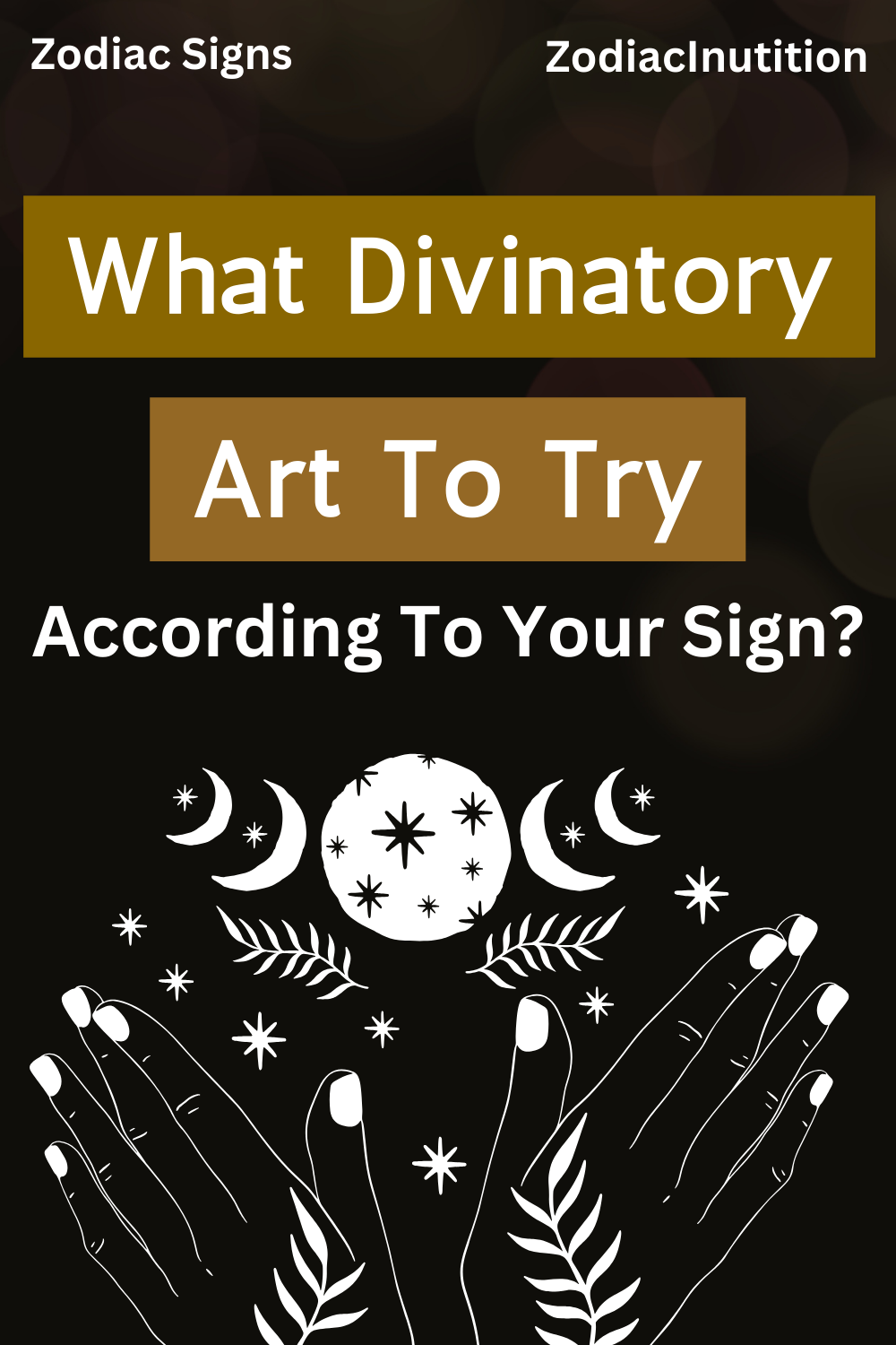 What Divinatory Art To Try According To Your Sign?