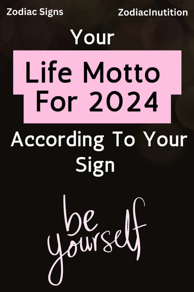 Your Life Motto For 2024 According To Your Sign 1 683x1024 