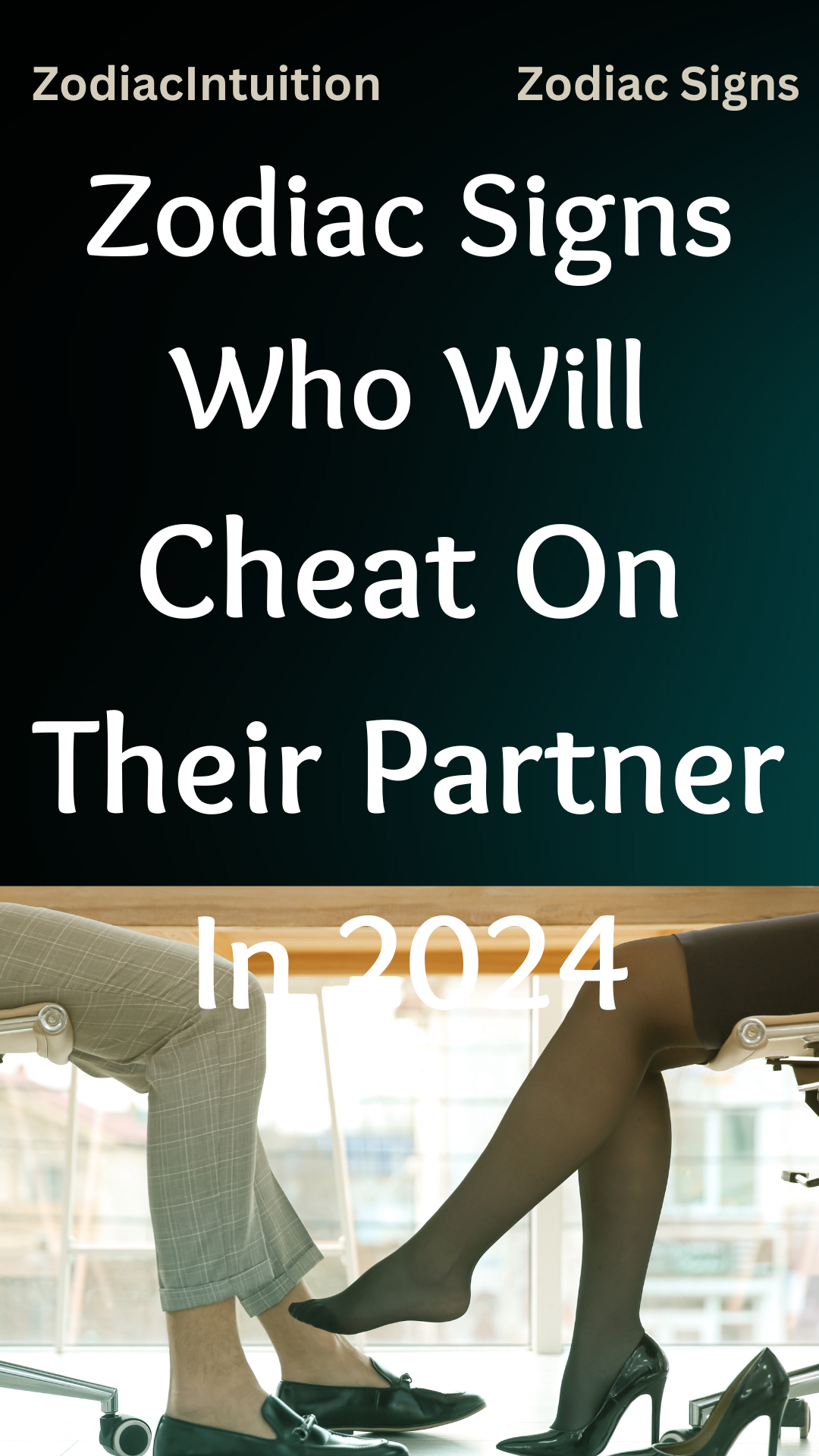 Zodiac Signs Who Will Cheat On Their Partner In 2024