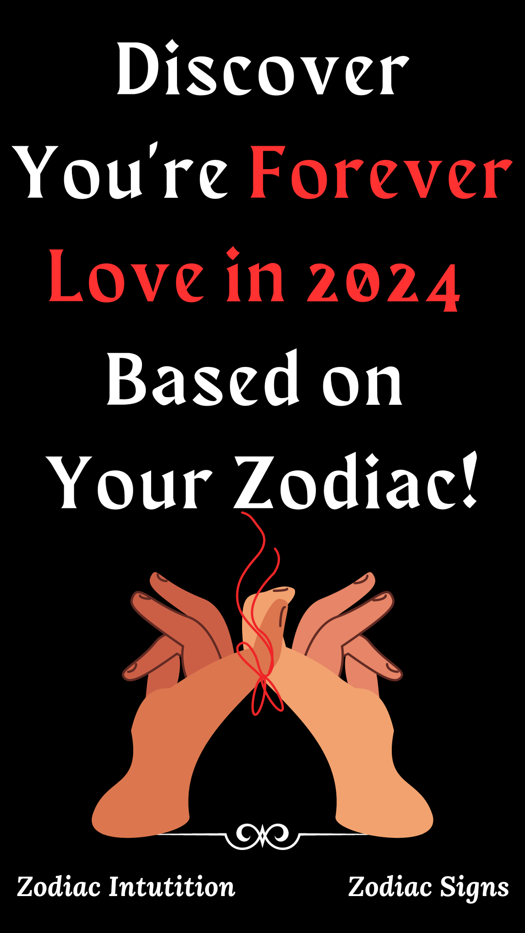 Discover Your Forever Love In 2024 Based On Your Zodiac 1 