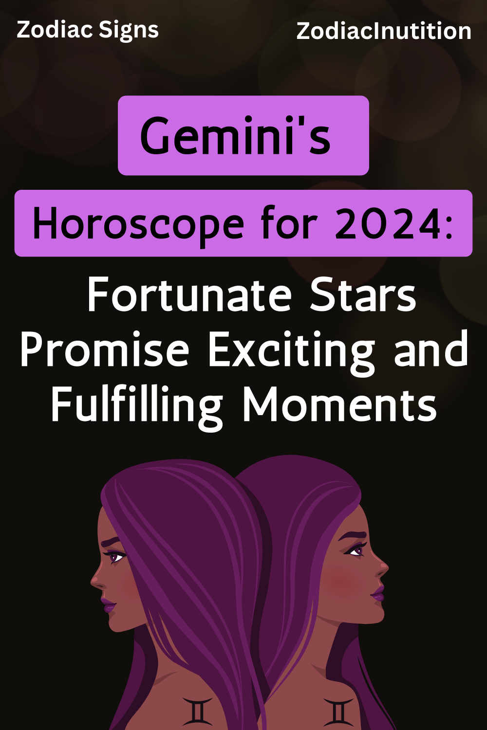 Gemini's Horoscope for 2024: Fortunate Stars Promise Exciting and Fulfilling Moments