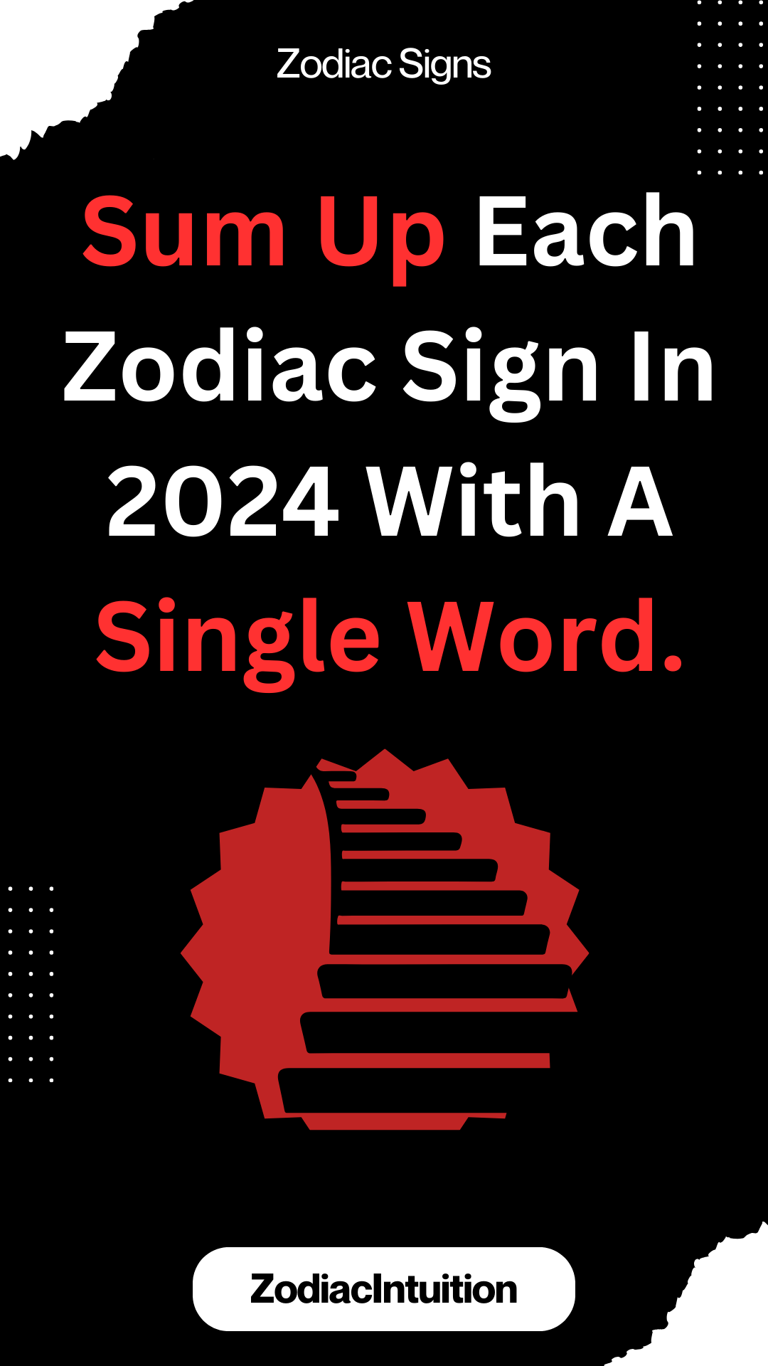 Sum Up Each Zodiac Sign In 2024 With A Single Word.